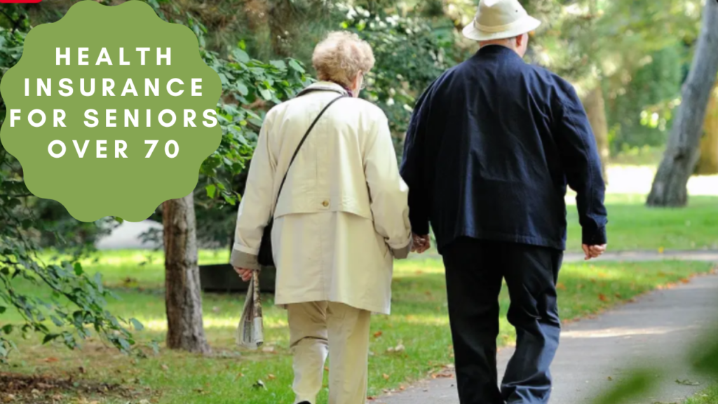 Health Insurance For Seniors Over 70