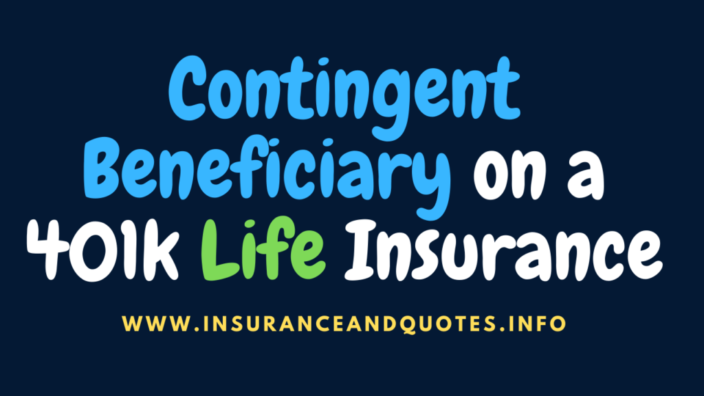 Contingent Beneficiary on a 401k Life Insurance