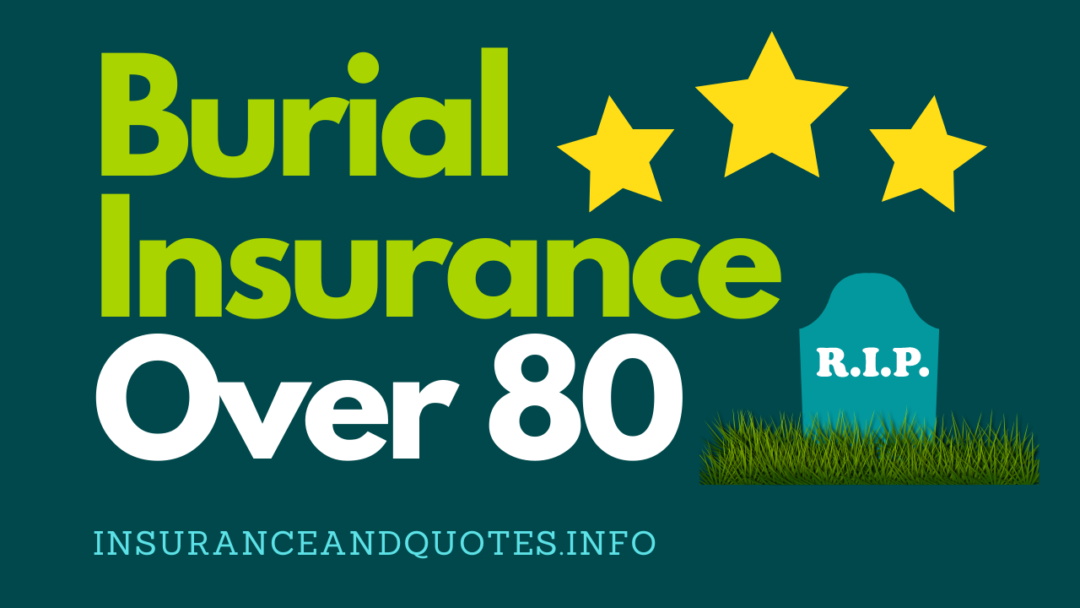 Best Burial Insurance Over 80 to 90 [should i buy now?]